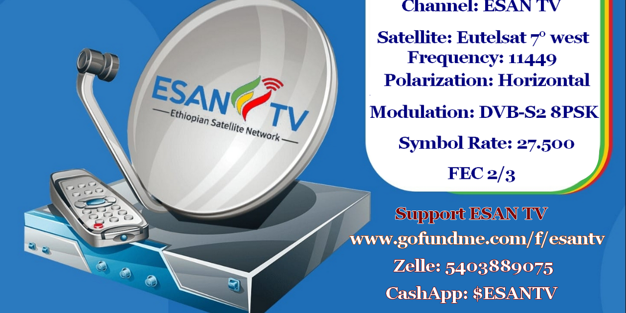 ESAN TV launches broadcast to Ethiopia, North Africa and Middle East
