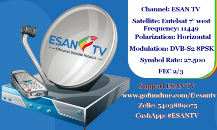 ESAN TV launches broadcast to Ethiopia, North Africa and Middle East